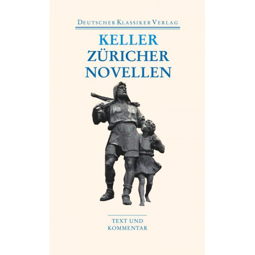 Gottfried Keller - Züricher Novellen