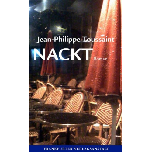 Jean-Philippe Toussaint - Nackt