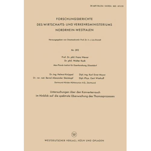 Franz Wever Walter Koch Helmut Knüppel Ernst Mayer - Untersuchungen über den Konverterrauch im Hinblick auf die spektrale Überwachung des Thomasprozesses