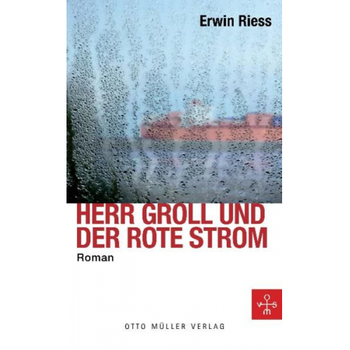 Erwin Riess - Herr Groll und der rote Strom