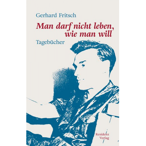 Gerhard Fritsch - Man darf nicht leben, wie man will