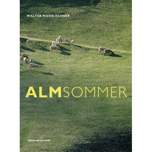 Walter Mooslechner - Almsommer