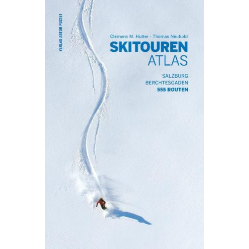 Clemens M. Hutter Thomas Neuhold - Skitourenatlas
