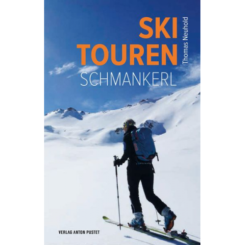 Thomas Neuhold - Skitouren-Schmankerl