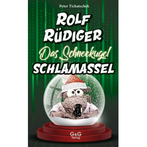 Peter Tichatschek - Rolf Rüdiger - Das Schneekugel-Schlamassel