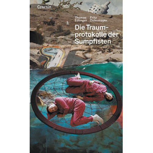 Thomas Edlinger Fritz Ostermayer - Die Traumprotokolle der Sumpfisten