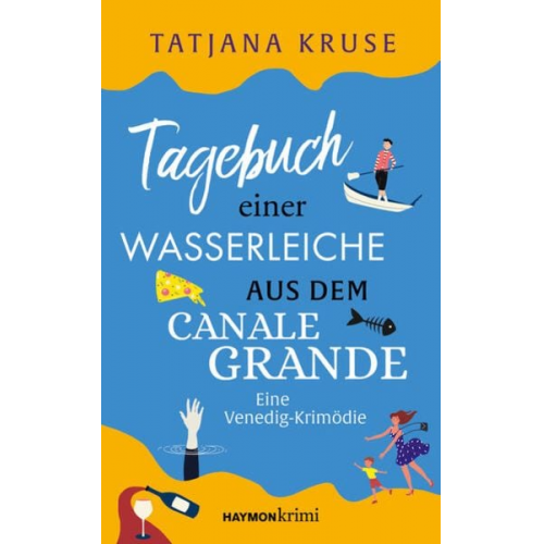 Tatjana Kruse - Tagebuch einer Wasserleiche aus dem Canale Grande