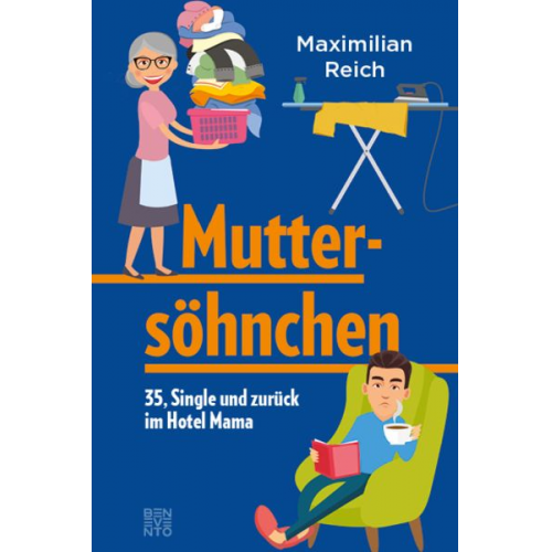 Maximilian Reich - Muttersöhnchen