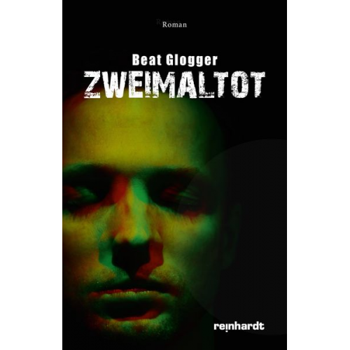 Beat Glogger - Zweimaltot