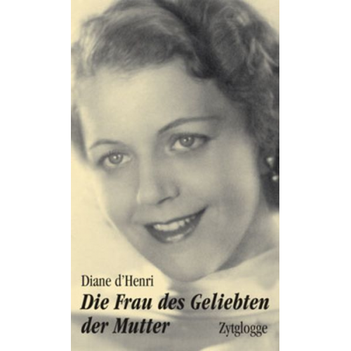 Diane D'Henri Roy Cortell - Die Frau des Geliebten der Mutter