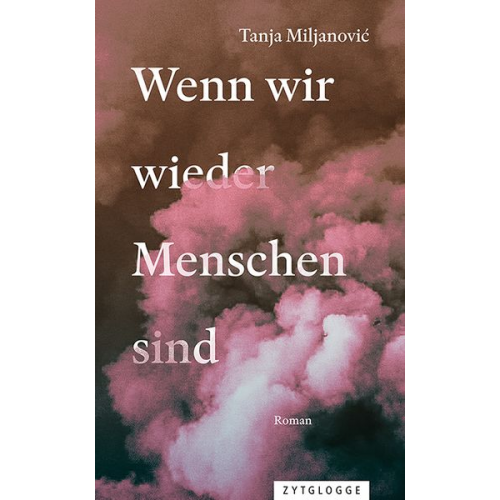 Tanja Miljanovic - Wenn wir wieder Menschen sind