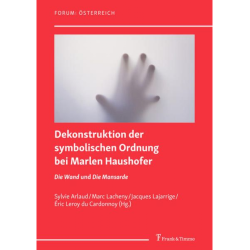 Dekonstruktion der symbolischen Ordnung bei Marlen Haushofer