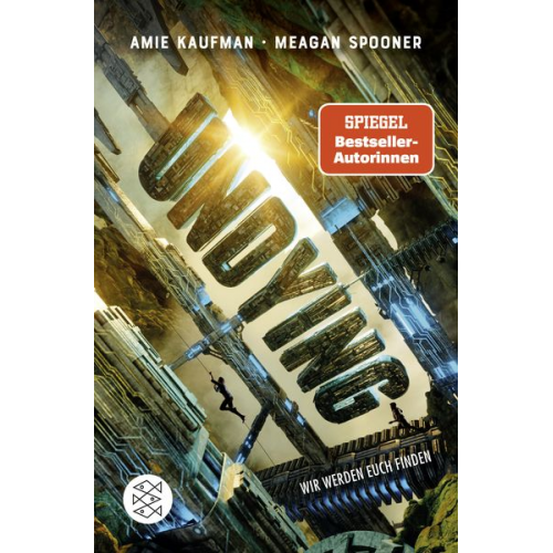Meagan Spooner Amie Kaufman - Undying. Wir werden euch finden