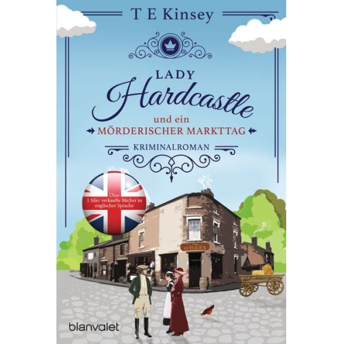 T. E. Kinsey - Lady Hardcastle und ein mörderischer Markttag