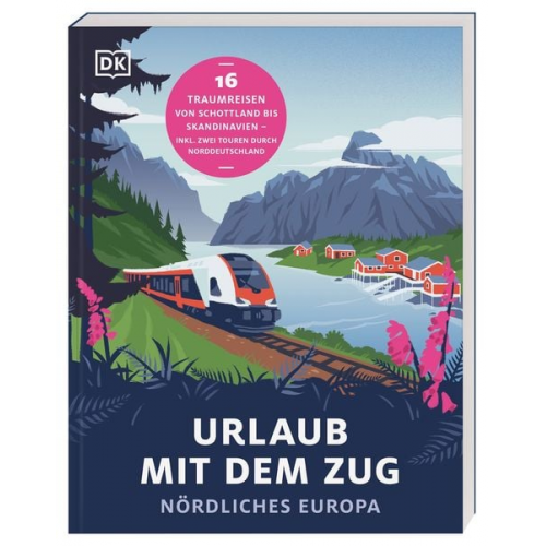 Urlaub mit dem Zug: Nördliches Europa