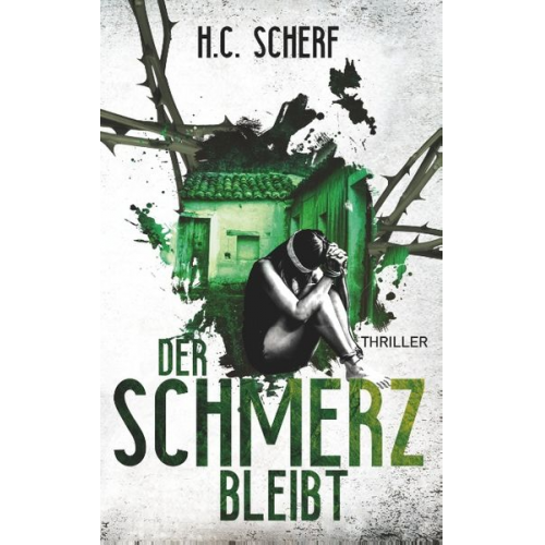 H.C. Scherf - Der Schmerz bleibt