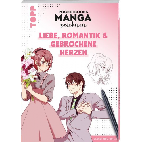 Oldschoolgirl - Pocketbooks Manga zeichnen - Teil 2: Liebe, Romantik & gebrochene Herzen