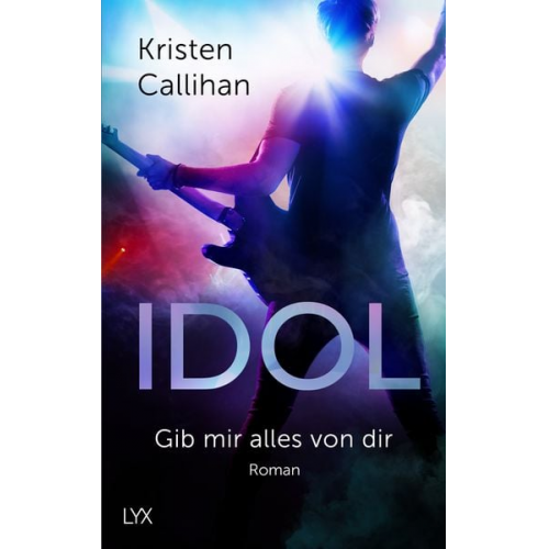 Kristen Callihan - Idol - Gib mir alles von dir