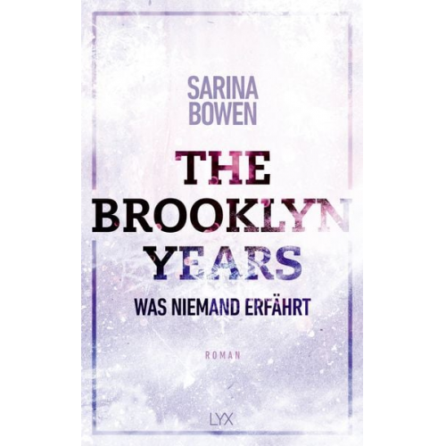 Sarina Bowen - The Brooklyn Years - Was niemand erfährt