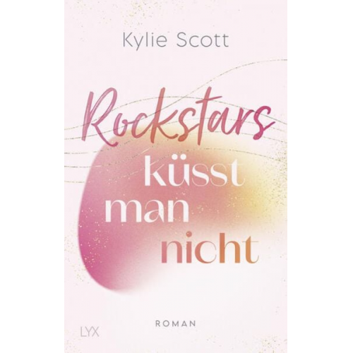 Kylie Scott - Rockstars küsst man nicht