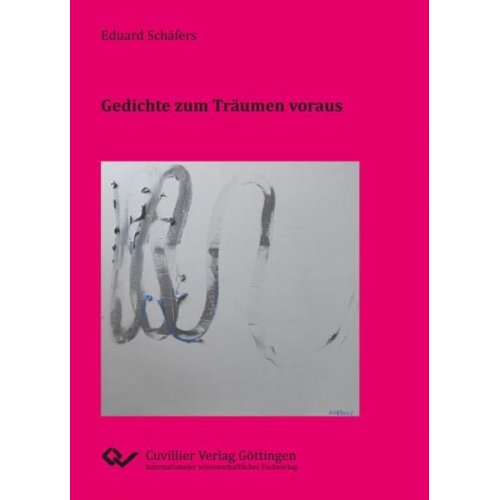 Eduard Schäfers - Gedichte zum Träumen voraus