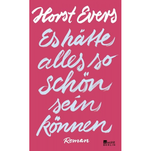 Horst Evers - Es hätte alles so schön sein können