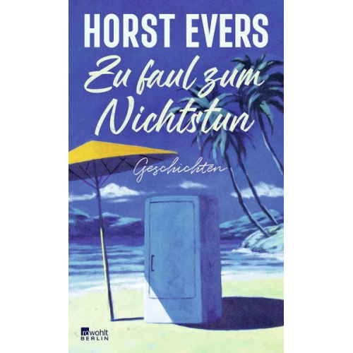 Horst Evers - Zu faul zum Nichtstun
