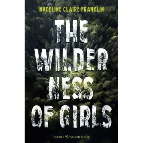 Madeline Claire Franklin - The Wilderness of Girls
