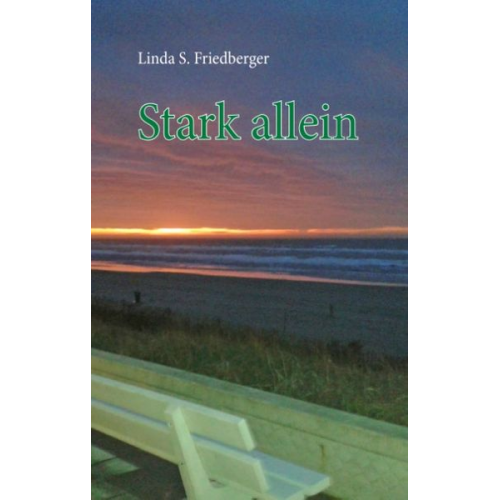 Linda S. Friedberger - Stark allein