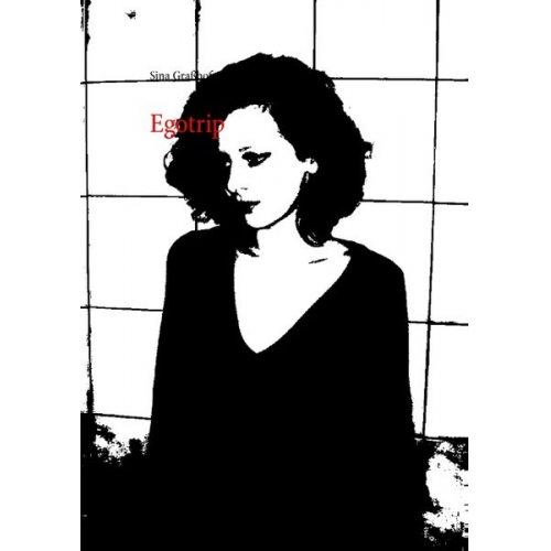 Sina Grasshof - Egotrip
