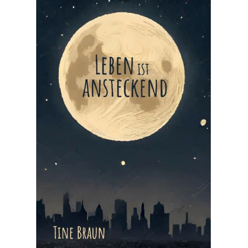 Tine Braun - Leben ist ansteckend