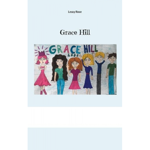 Lessy Rose - Grace Hill