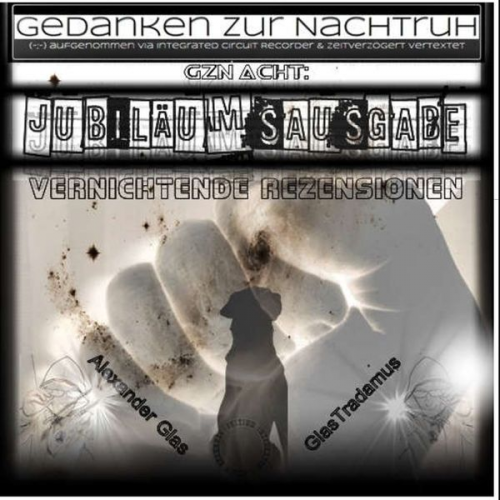 Alexander Glas Tradamus Glas - GzN Acht: Jubiläumsausgabe