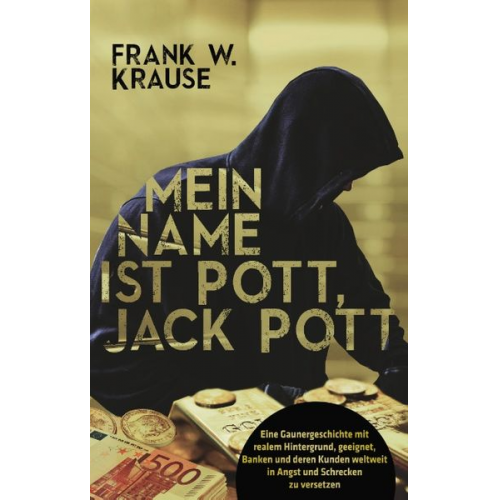 Frank W. Krause - Mein Name ist Pott, Jack Pott