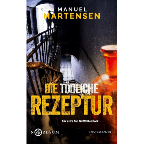 Manuel Martensen - Die tödliche Rezeptur