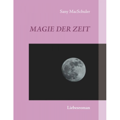 Sany MacSchuler - Magie der Zeit