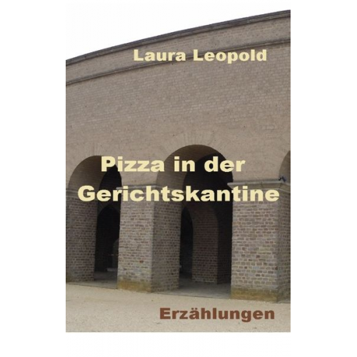Laura Leopold - Pizza in der Gerichtskantine