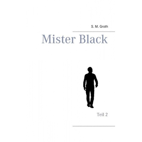 S. M. Groth - Mister Black