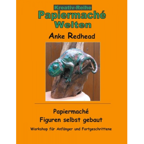 Anke Redhead - Papiermaché Figuren selbst gebaut