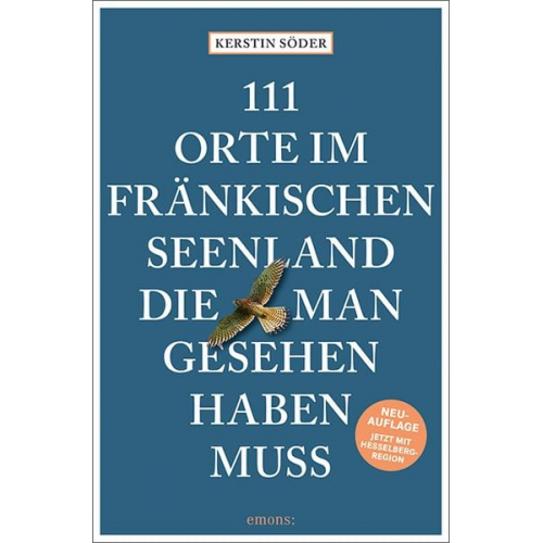 Kerstin Söder - 111 Orte im Fränkischen Seenland, die man gesehen haben muss