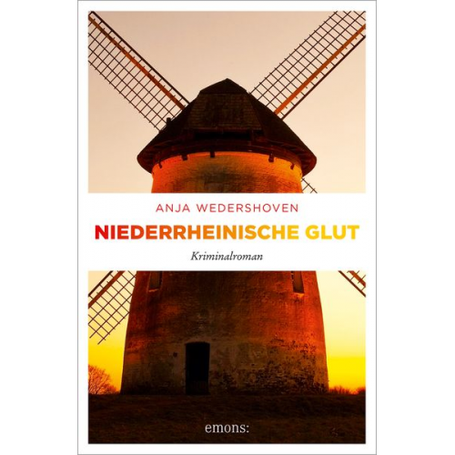 Anja Wedershoven - Niederrheinische Glut