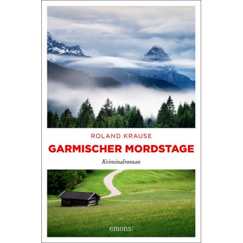 Roland Krause - Garmischer Mordstage