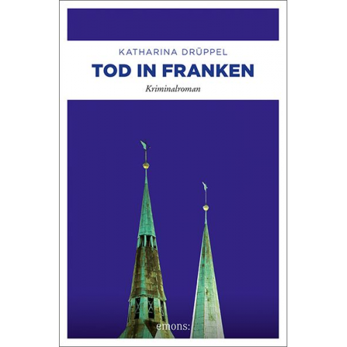 Katharina Drüppel - Tod in Franken