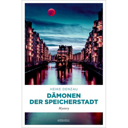 Heike Denzau - Dämonen der Speicherstadt