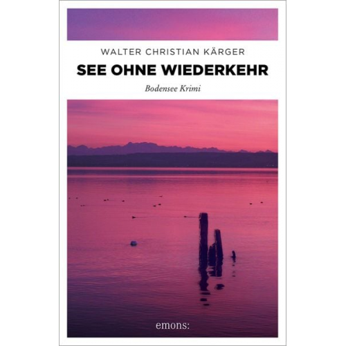 Walter Christian Kärger - See ohne Wiederkehr