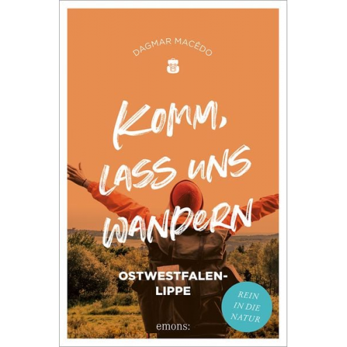 Dagmar Macêdo - Komm, lass uns wandern. Ostwestfalen-Lippe