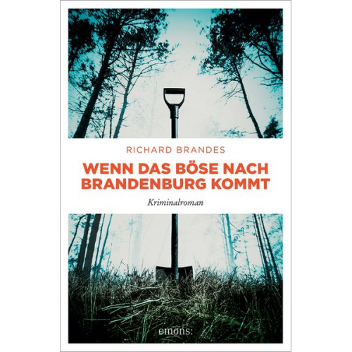 Richard Brandes - Wenn das Böse nach Brandenburg kommt