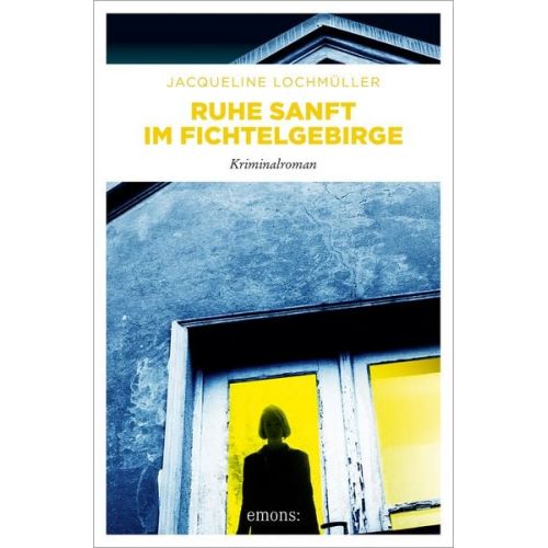Jacqueline Lochmüller - Ruhe sanft im Fichtelgebirge