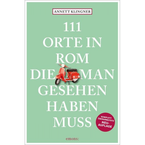 Annett Klingner - 111 Orte in Rom, die man gesehen haben muss