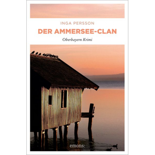 Inga Persson - Der Ammersee-Clan